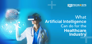 What Artificial Intelligence Can Do For The Healthcare Industry What Artificial Intelligence Can Do For The Healthcare Industry